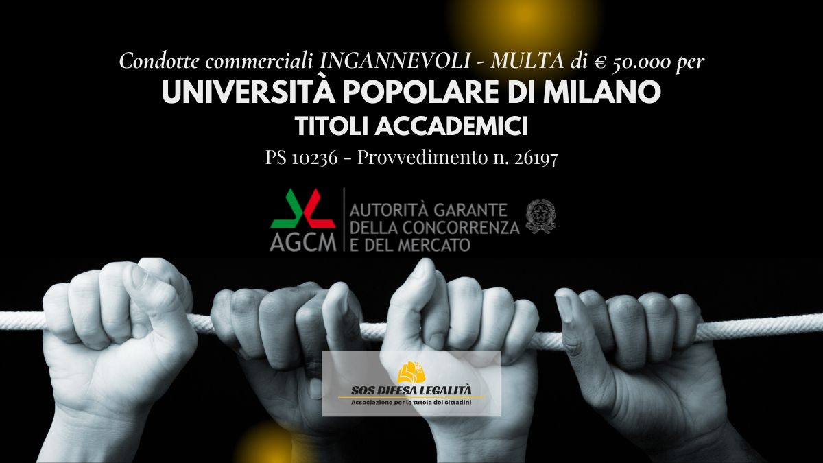 AGCM multa UNIVERSITA POPOLARE DI MILANO – 50mila € – SOS Difesa Legalità