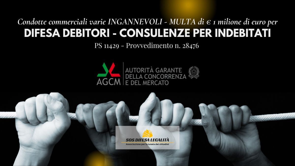 AGCM multa DIFESA DEBITORI – 1milione di € – SOS Difesa Legalità