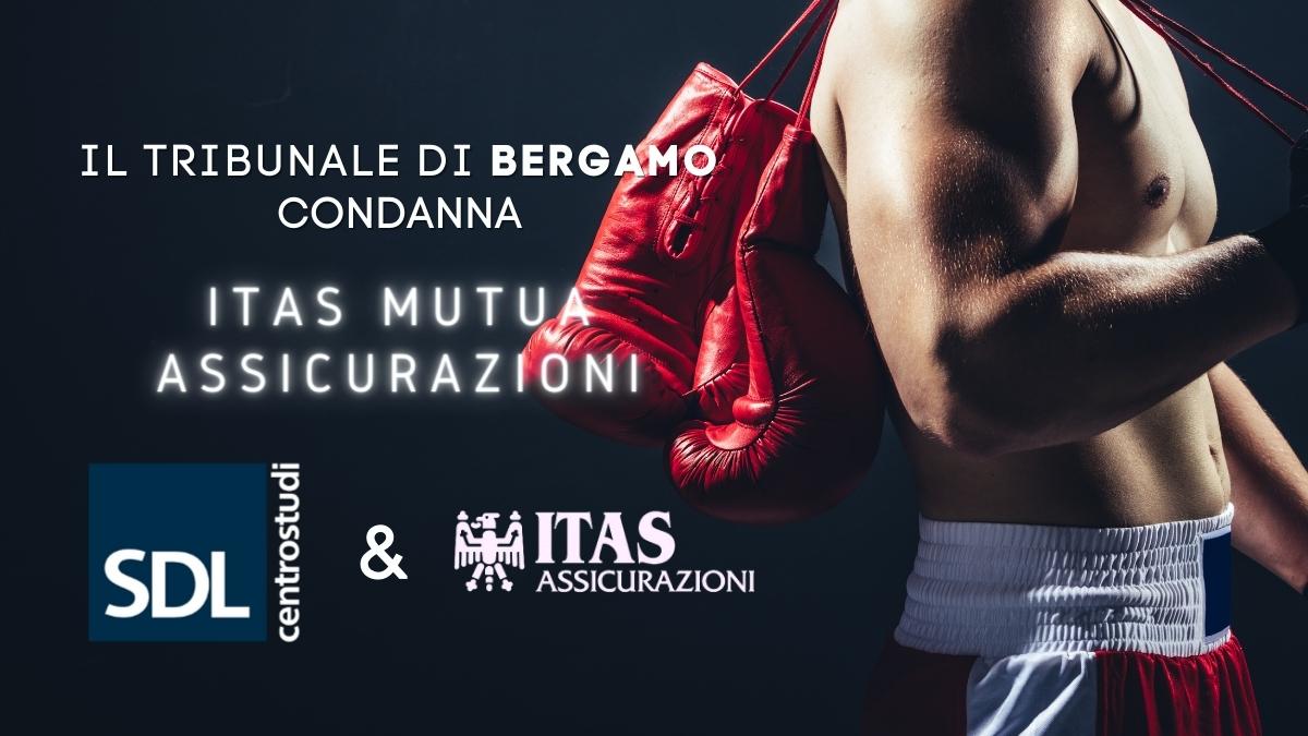 Tribunale di Bergamo condanna ITAS Mutua, contratto GOLD-SDL
