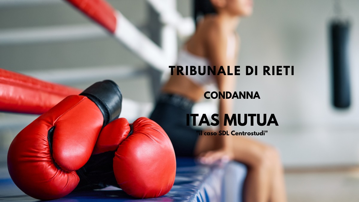 RIETI – condanna ITAS Mutua – SDL Centrostudi – Contratto GOLD – SOS Difesa Legalità