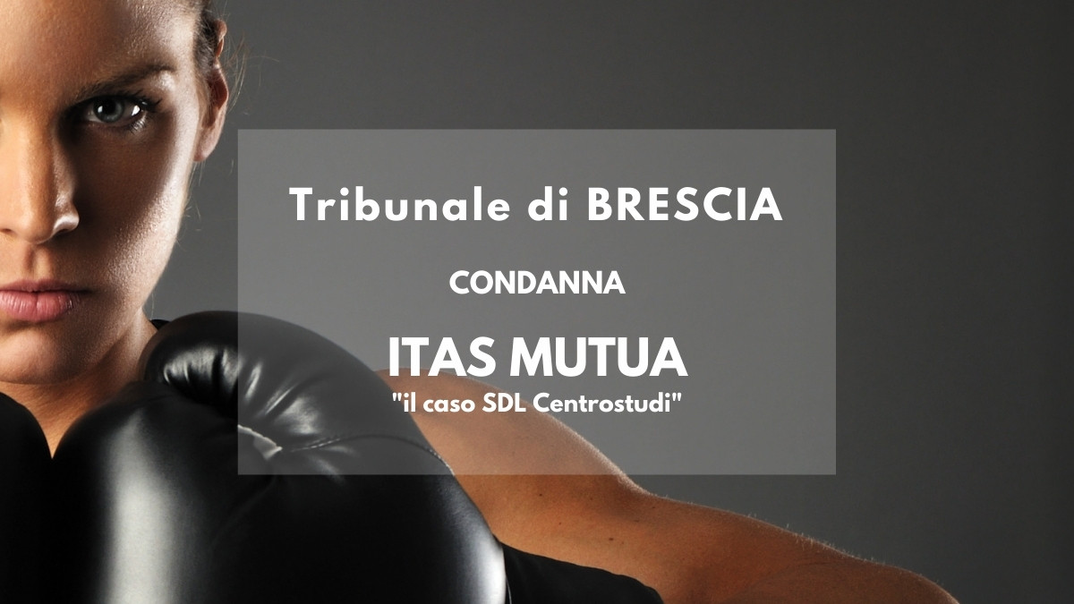 Brescia condannata ITAS Mutua-SDL Centrostudi-Contratto GOLD