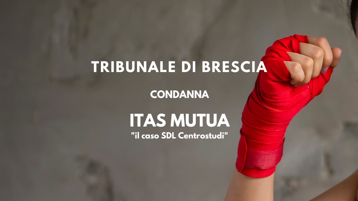 ITAS Mutua condannata Tribunale di Brescia SDL Centrostudi